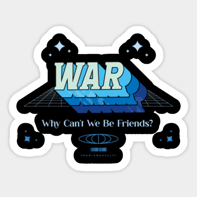 WAR Why Can't We Be Friends? War Why Cant We Be Friends Latin Funk